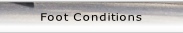 Foot Conditions.